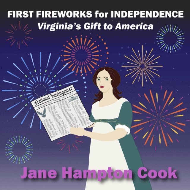 Jane Hampton Cook - First Fireworks for Independence, E-bok