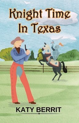 Katy Berritt - Knight Time in Texas, Häftad. Tillgänglighet: Lägg i varukorg
