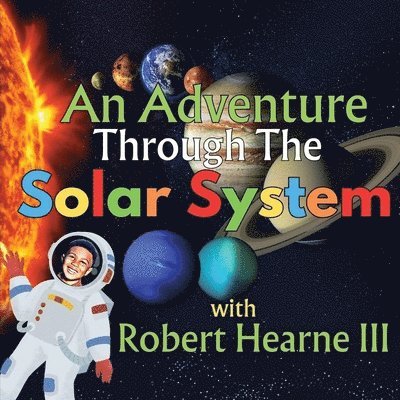Robert Hearne - Adventure Through the Solar System, Häftad