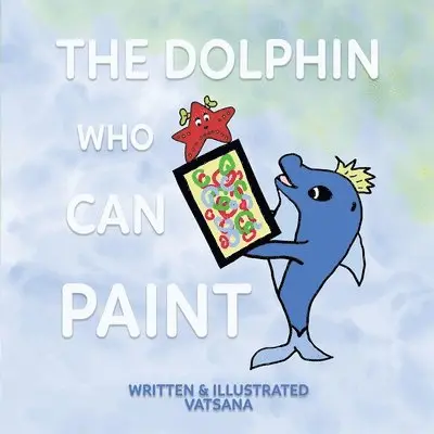 Vatsana Author - Dolphin Who Can Paint, Häftad. Tillgänglighet: Lägg i varukorg