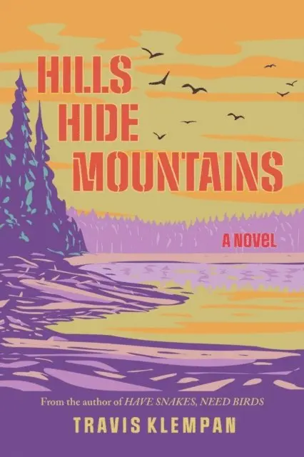 Travis Klempan - Hills Hide Mountains, E-bok. Tillgänglighet: Lägg i varukorg