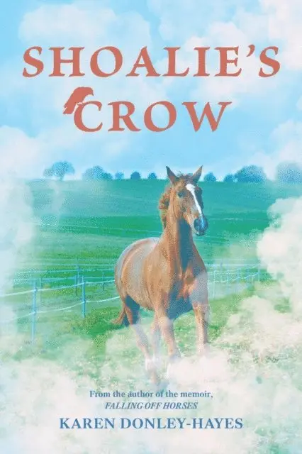 Karen Donley-Hayes - Shoalie's Crow, E-bok. Tillgänglighet: Lägg i varukorg