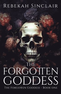 Rebekah Sinclair - The Forgotten Goddess, Häftad