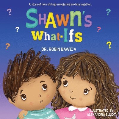 Robin Baweja - Shawn's What-Ifs, Häftad
