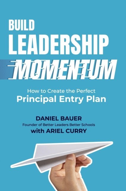 Ariel Curry, Daniel Bauer - Build Leadership Momentum, E-bok