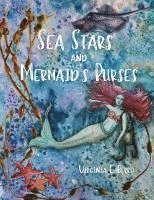 Sea Stars and Mermaid's Purses