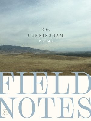 E. G. Cunningham - Field Notes, Häftad