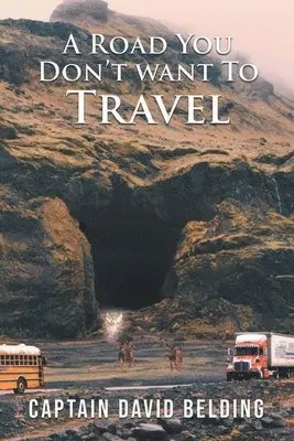 David Belding - Road You Don't Want To Travel, Häftad. Tillgänglighet: Lägg i varukorg