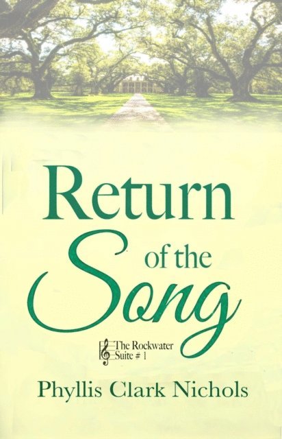Phyllis Clark Nichols - Return of the Song, E-bok