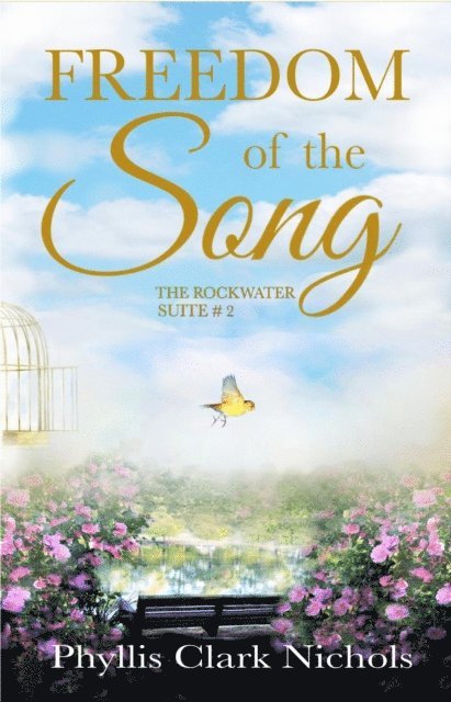 Phyllis Clark Nichols - Freedom of the Song, E-bok