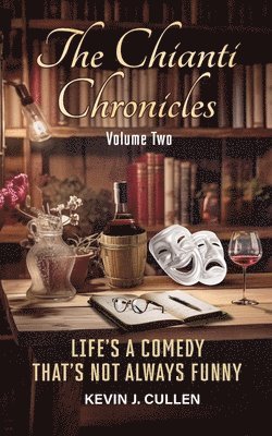 Kevin J Cullen - Chianti Chronicles, Häftad. Tillgänglighet: Lägg i varukorg