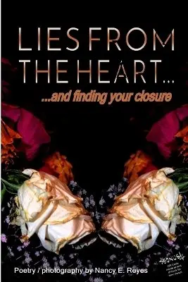 Nancy E Reyes - Lies From the Heart, Häftad. Tillgänglighet: Lägg i varukorg
