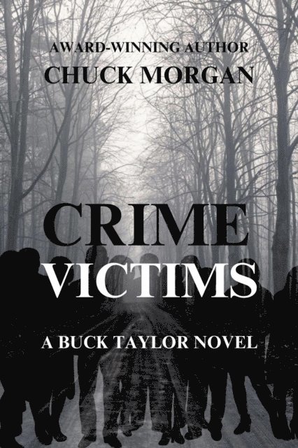 Chuck Morgan - Crime Victims, A Buck Taylor Novel, E-bok