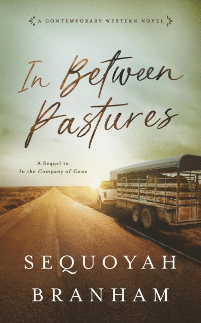 Sequoyah Branham - In Between Pastures, E-bok
