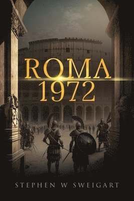 Stephen Sweigart - Roma 1972, Häftad