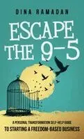 Dina Ramadan - Escape the 9-5, Inbunden. Tillgänglighet: Lägg i varukorg