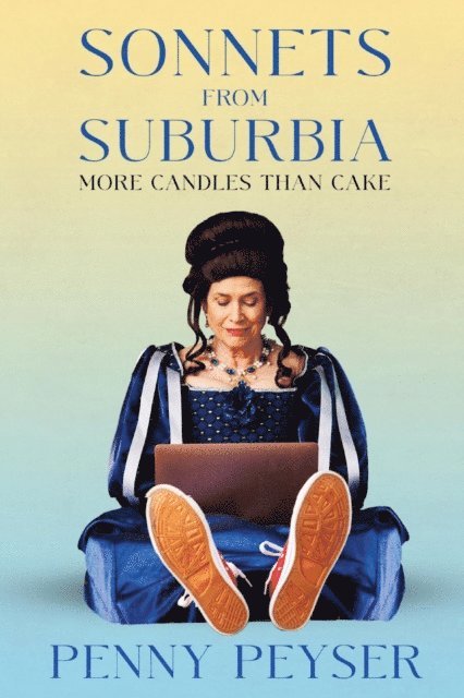 Penny Peyser - Sonnets From Suburbia, E-bok