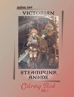 Claire Reads - Anime Art Victorian Steampunk Anime Coloring Book Vol. 1, Häftad