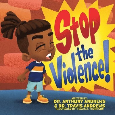 Anthony D Andrews, Travis S Andrews - Stop The Violence, Häftad