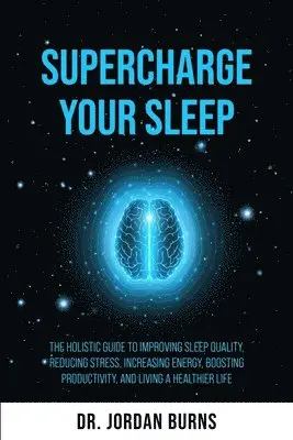 Jordan Burns - Supercharge Your Sleep, Häftad. Tillgänglighet: Lägg i varukorg