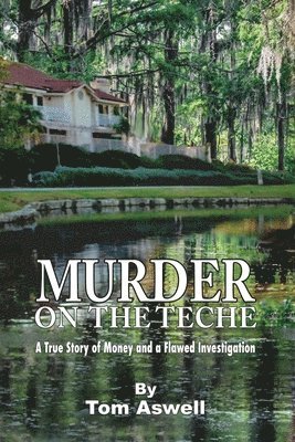 Tom Aswell - Murder on the Teche, Häftad. Tillgänglighet: Lägg i varukorg
