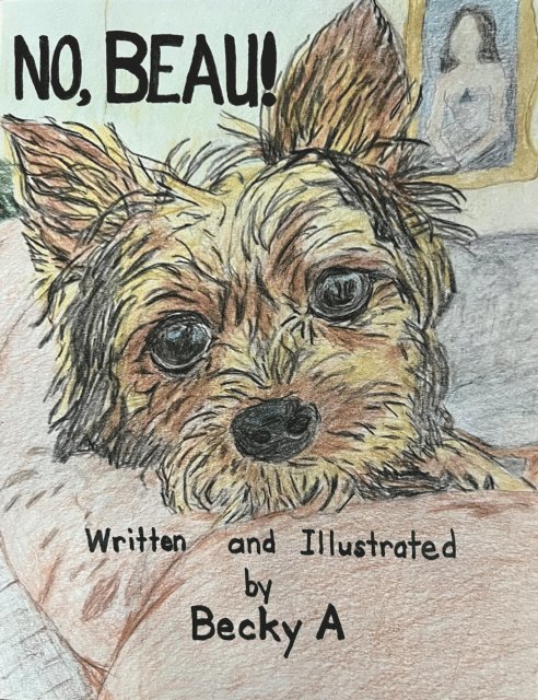 Becky A - No, Beau!, E-bok