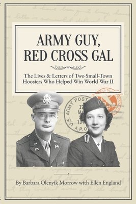Ellen England, Barbara Olenyik Morrow - Army Guy, Red Cross Gal, Häftad