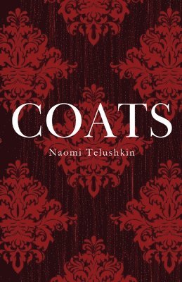 Naomi Telushkin - Coats, Häftad
