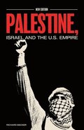 Palestine, Israel, and the US Empire