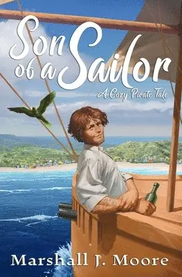 Marshall J Moore - Son of a Sailor, Häftad. Tillgänglighet: Lägg i varukorg