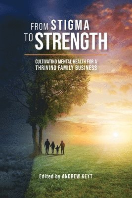 Andrew Keyt - From Stigma to Strength, Häftad