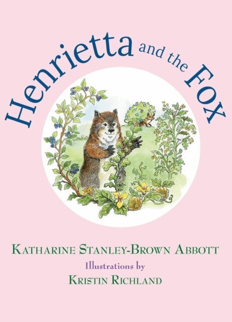 Katharine Stanley-Brown Abbott - Henrietta and the Fox, Book #2, E-bok