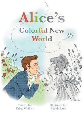 Kristy Whilden - Alice's Colorful New World, Inbunden. Tillgänglighet: Lägg i varukorg