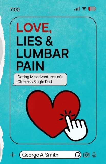 George A. Smith - Love, Lies & Lumbar Pain, E-bok