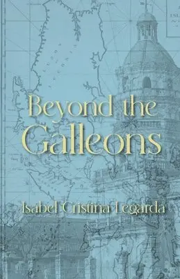 Isabel C Legarda - Beyond the Galleons, Häftad. Tillgänglighet: Lägg i varukorg