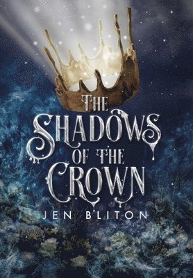 Jen Bliton - Shadows of the Crown, Inbunden. Tillgänglighet: Lägg i varukorg