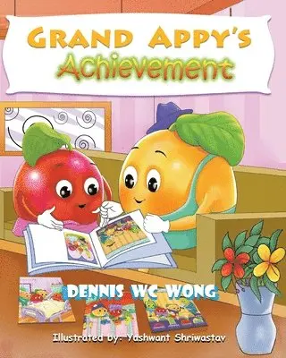 Dennis W C Wong - Grand Appy's Achievement, Häftad. Tillgänglighet: Lägg i varukorg