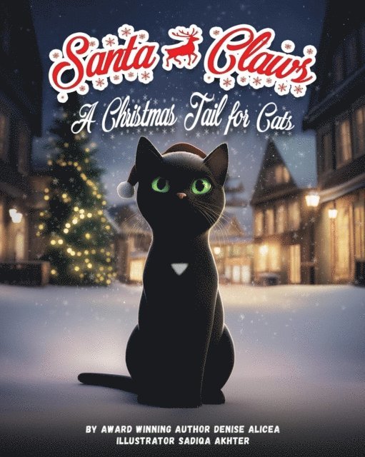 Denise Alicea - Santa Claws: A Christmas Tail for Cats, E-bok