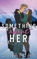 J Nathan - Something About Her, Häftad