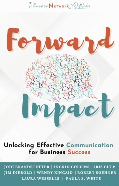 Laura Wessells, Jim Diebold, Jodi Brandstetter - Forward Impact, E-bok
