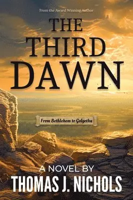Thomas J Nichols - Third Dawn, Häftad. Tillgänglighet: Lägg i varukorg