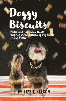Lizzie Nelson - Doggy Biscuits, Häftad. Tillgänglighet: Lägg i varukorg