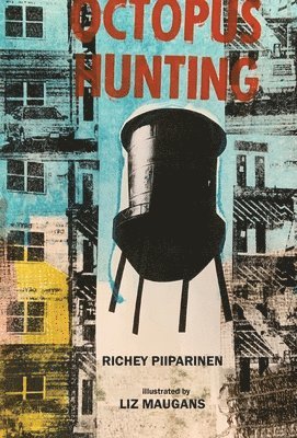 Richey Piiparinen - Octopus Hunting, Inbunden