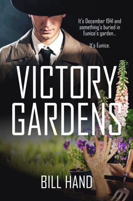 Historium Press, Bill Hand - Victory Gardens, E-bok