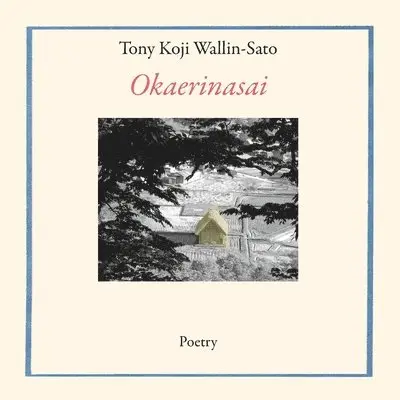Toni Koji Wallin-Sato - Okaerinasai, Häftad. Tillgänglighet: Lägg i varukorg
