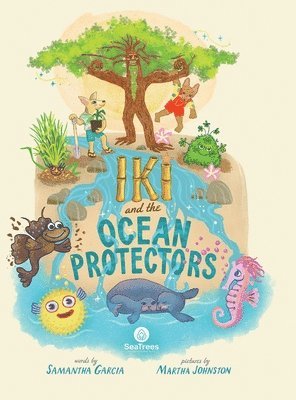 Samantha Garcia - Iki and The Ocean Protectors, Inbunden. Tillgänglighet: Lägg i varukorg