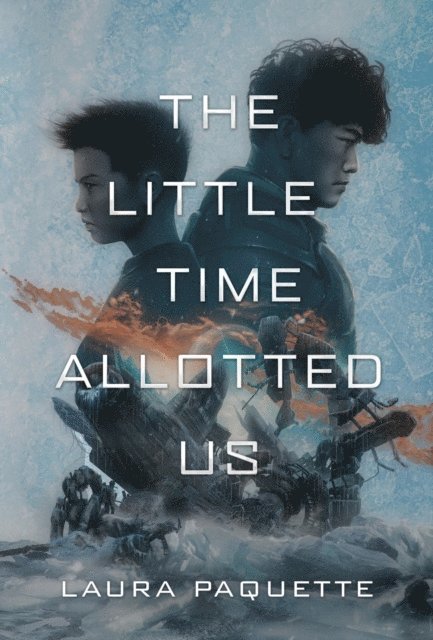 Laura Paquette - Little Time Allotted Us, E-bok