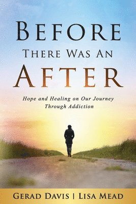 Gerad Davis, Lisa Mead - Before There Was An After, Häftad