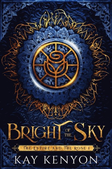 Kay Kenyon - Bright of the Sky, E-bok