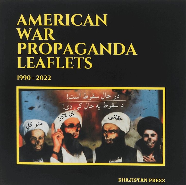 Saad Khan - American War Propaganda Leaflets: (1990 - 2022), Häftad